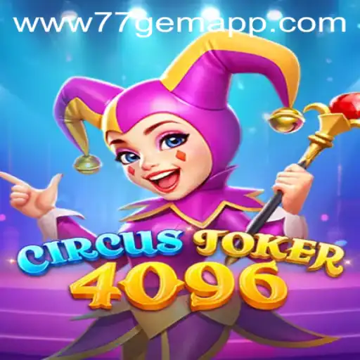 Discovering CircusJoker4096: A Captivating Game with 77 Gem App Features