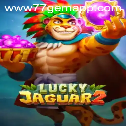 Unveiling the Excitement of Luckyjaguar2: The 77 Gem App Adventure