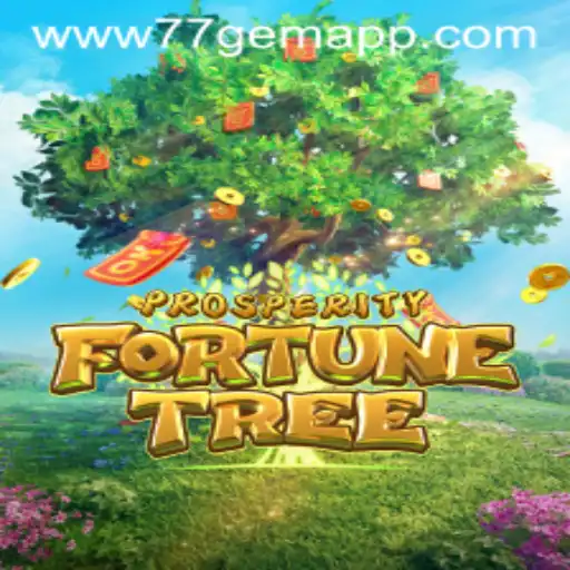 Explore the Magical Realm of ProsperityFortuneTree and Discover the Power of the 77 Gem App