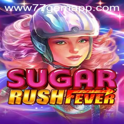 Unleashing the Excitement of SugarRushFever: The 77 Gem App Adventure